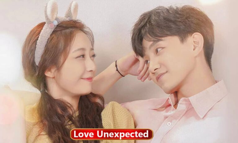 Love Unexpected Chinese Drama In Hindi Dubbed Watch Online