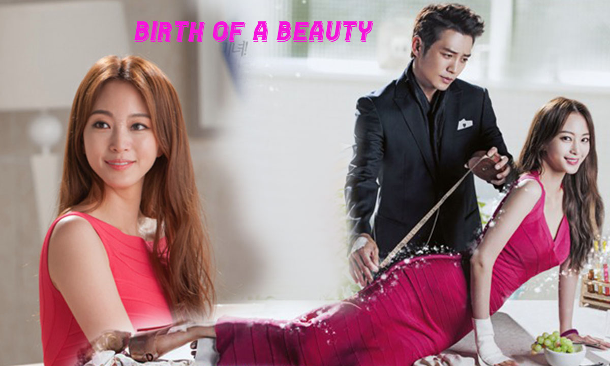 Birth Of A Beauty Korean Drama In Hindi Dubbed Watch Online 1-21 Episode [Download]