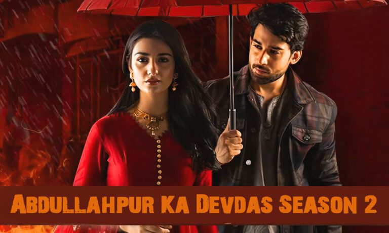 Will Abdullahpur Ka Devdas season 2 release