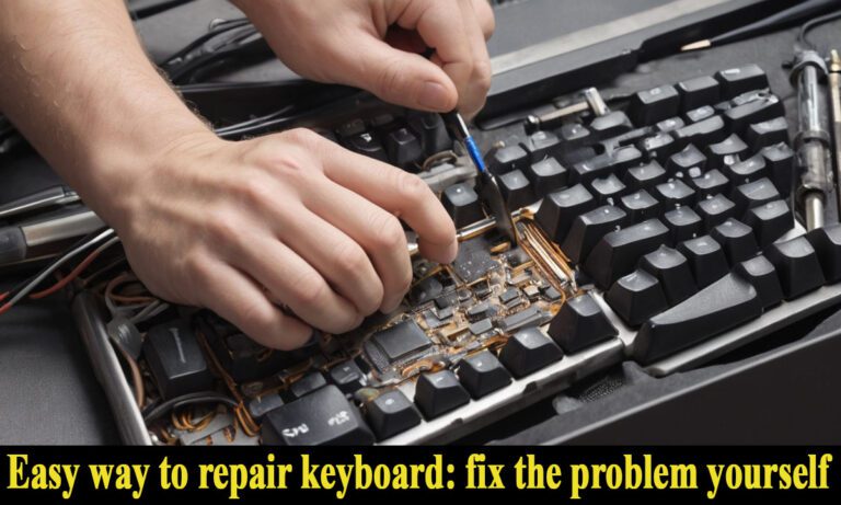 Easy way to repair keyboard: fix the problem yourself