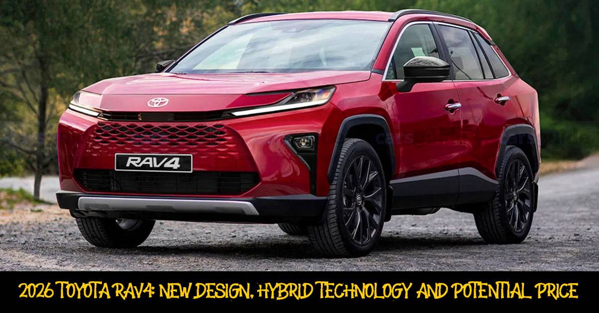 2026 Toyota Rav4: New design, hybrid technology and potential price