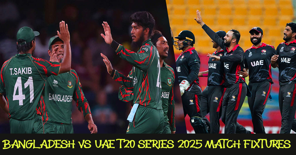Bangladesh Vs UAE T20 Series 2025: Schedule And Venue Announced