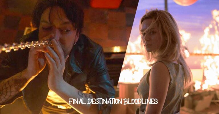 Final Destination Bloodlines: The Fear Of Death Returns In A Different Form